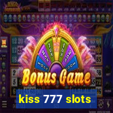 kiss 777 slots